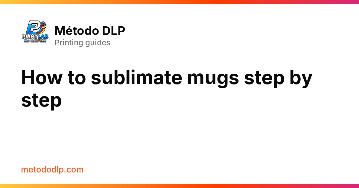 How to sublimate mugs step by step