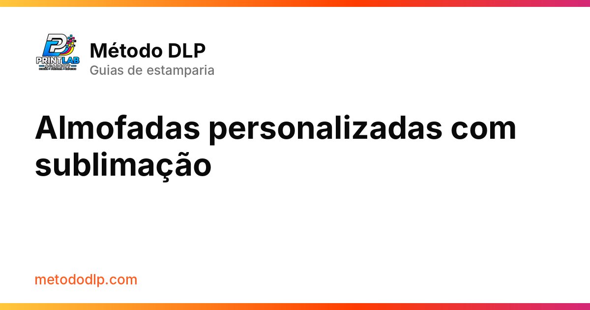 Almofadas personalizadas com sublimação
